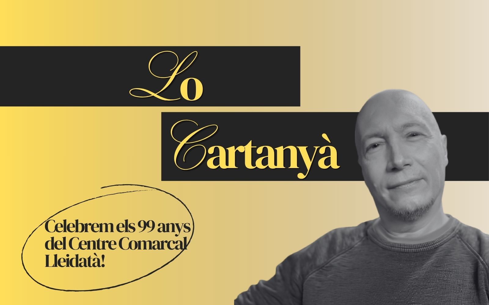 Celebrem 99 anys del Centre Comarcal Lleidatà!